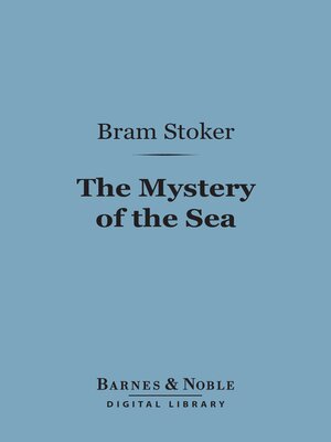 cover image of The Mystery of the Sea (Barnes & Noble Digital Library)